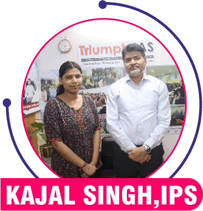 Kajal Singh, IPS — Triumph IAS achiever
