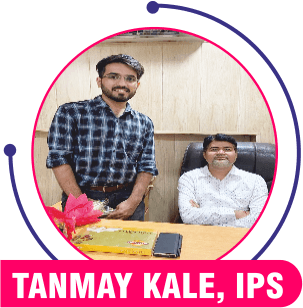 Tanmay Kale, IPS — Triumph IAS achiever